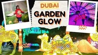 Dubai Garden Glow :  A Spectacular Display of Light and Nature