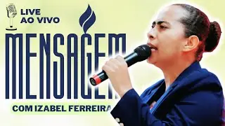 23/05/2025 - PREGAÇÃO COM IZABEL FERREIRA | 1 SAMUEL 2:1