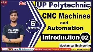 #02 Mechanical Engg. CNC Machine & Automation Class 6th Semester by Govind Sir | JE CLASSES Meerut