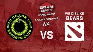 Chaos Esports vs We Dislike Bears Game 1 (BO2) | DreamLeague Leipzig Major NA Qualifiers