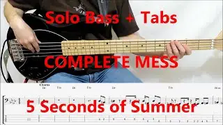 5 Seconds of Summer - Complete Mess (BASS TABS COVER)