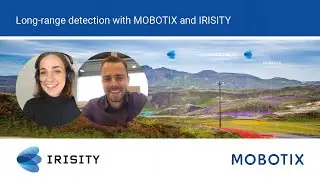 Webinar: Long-range detection with MOBOTIX and Irisity