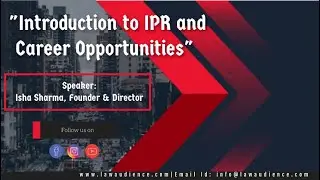 Webinar: Introduction to IPR and Career Opportunities