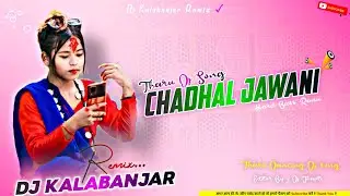 New Tharu Dj Song 2026_Chadhal Jawani_old song tharu dancing song_dj rajbanshi _#edm_vibration_mix_ 