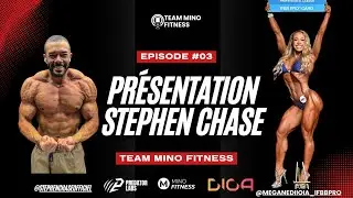⭐Team Mino Fitness⭐ E03 - Introducing Stephen Chase