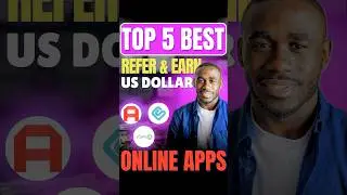 Top 5 Best Refer & Earn Apps to Get Free USD 💵 | Make Money Online in 2025!