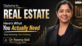 Diploma in Real Estate Management with Dr. Reema Bali
