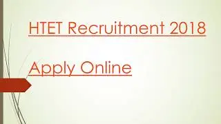 HTET Recruitment 2018 # HTET Full Notification Details#Haryana Teacher Eligibility Test 2018