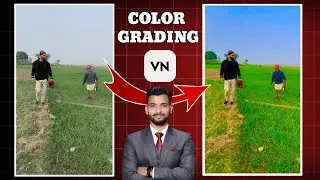 Cinematic colour grading in vn app | Video me colour grading kaise kare 
