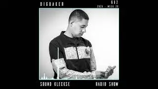 Sound Kleckse Radio Show 0662 - DigBaker - 2025 week 29
