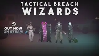 Tactical Breach Wizards - Trailer