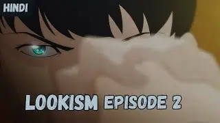 (2)Lookism episode 2 Hindi Explanation. || Anime pop India Lookism || Lookism  @AnimepopIndia-1710