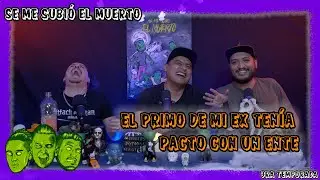 Se me subió el muerto - EP82 El primo de mi ex tenía pacto con un ente