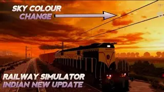 Railway Simulator India New Update | Sky Colour Change 😱😱  | Android Game Play 