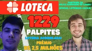 LOTECA 1229 PALPITES E AN&Aacute;LISES | ACUMULADA R$ 2,5 MILH&Otilde;ES! | ENTRE NO BOL&Atilde;O GANHADOR DA LOTERIA!