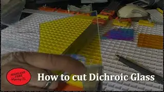 How to cut dichroic glass?