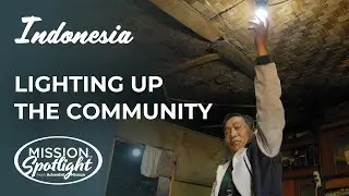 September 14  -  Lighting Up the Community Indonesia (Mission Spotlight)