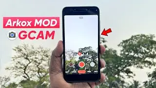 🔥Arkox MOD Gcam Features & Review - Pixel Camera Mod for Any Devices