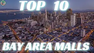 TOP 10😉 Bay Area💰💵Malls California.