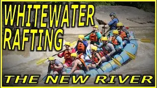 Our First Time Whitewater Rafting - The New River, West Virginia