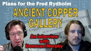 Plans for the Ancient Copper Museum in Baraga County, MI: An Interview with Donovan Murphy