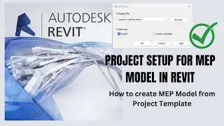 Project Setup of MEP Model in Revit | How to Create  MEP Project from Project Template