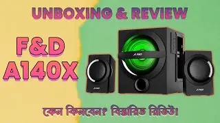 🎵 F&D A140X Speaker Review and Unboxing | বাজেটের মধ্যে সেরা মিউজিক লাভারদের জন্য পারফেক্ট