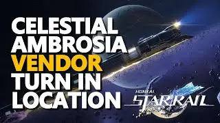 Celestial Ambrosia Vendor Turn In Location Honkai Star Rail
