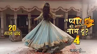 Iss Pyaar Ko Kya Naam Doon Season 4 : A Nayi Lovestory | New Promo | Ep 01 | Release Date | DD