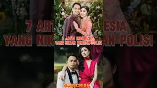 7 Artis Indonesia Yang menikah Dengan Polisi #artis #beritaterkini #entertainment
