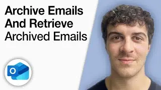 How to Archive Emails and Retrieve Archived Emails in Outlook [2025 Full Guide]