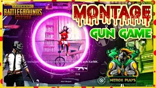 PUBG Montage [PART-17] | Gun Game | NiTRoX PLAYS
