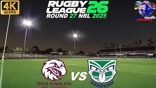 Manly Sea Eagles Vs NZ Warriors Round 27 - 5/9/25 Rugby League 26 #nrl #rugbyleague26 #round27