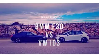 BMW F30 320D vs VW ID.3 [DRAG RACE]