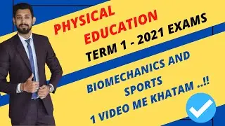BioMechanics and Sports | Class 12 | Physical education | Term 1 | One shot lecture 1