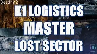 Destiny 2 | Master Lost Sector K1 Logistics | Exotic Arms Armor | Master Lost Sector Today