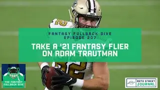 Adam Trautman 2021 Fantasy Sleeper Upside as Saints Top TE