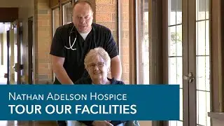 Tour Our Facilities (COVID Update) - Nathan Adelson Hospice