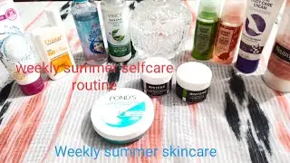 Weekly summer selfcare routine/skincare for summer