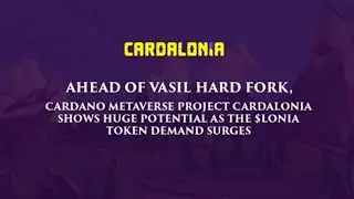 Ahead Of Vasil Hard Fork, Cardano Metaverse Project Cardalonia Shows Huge Potential As The $LONIA To