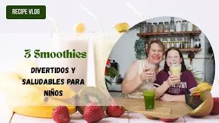Recetas de Smoothies F&aacute;ciles para Ni&ntilde;os | Nutrici&oacute;n en Minutos