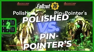 Polished Vs  Pin Pointer's Legendary Side By Side Test! | Fallout76