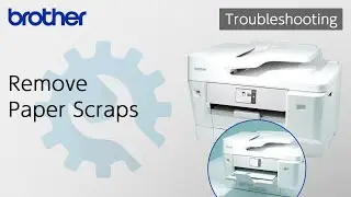Remove Paper Scraps [Brother Global Support]