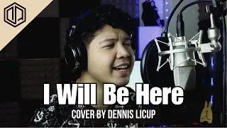 I Will Be Here - Steven Curtis Chapman (Cover by Dennis Licup)