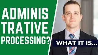 Administrative Processing and What It Is...  (Case Delay)