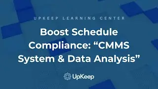 How to Improve Preventive Maintenance Schedule Compliance: In-depth Data Analysis & CMMS System Tips