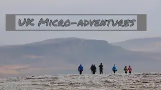 Microadventures - Lake District & Ingleborough