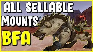 All Sellable Mounts In WoW BFA - Gold Making, Gold Farming