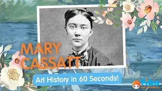 История искусств за 60 секунд! Мэри Кассат