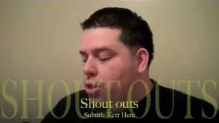 Finally some shout outs!!